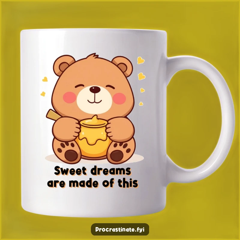 Funny Bear Dreaming Mug: Sweet Honey Pot Dreams Make a Perfect Funny Gift