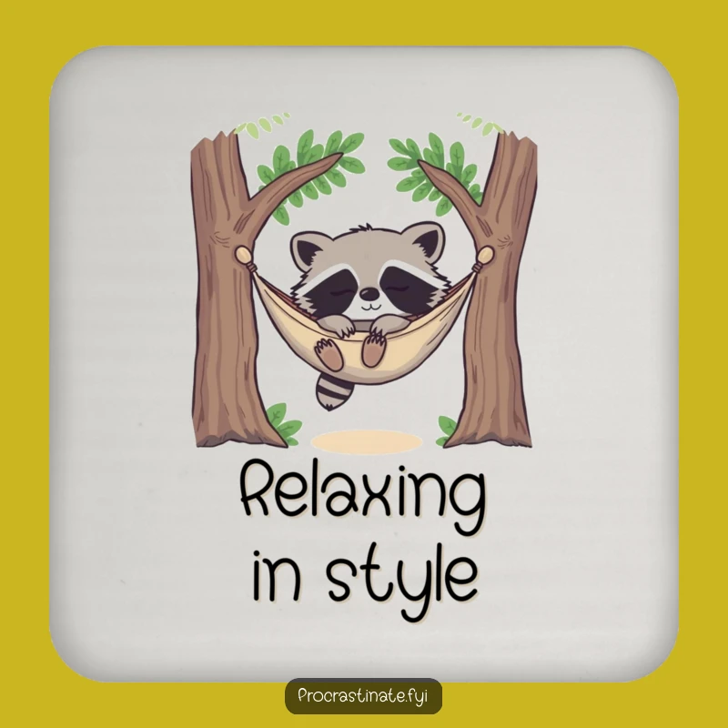 Funny Raccoon Nap Coaster: Happy Hammock Sleeper, Perfect Relaxing Gift