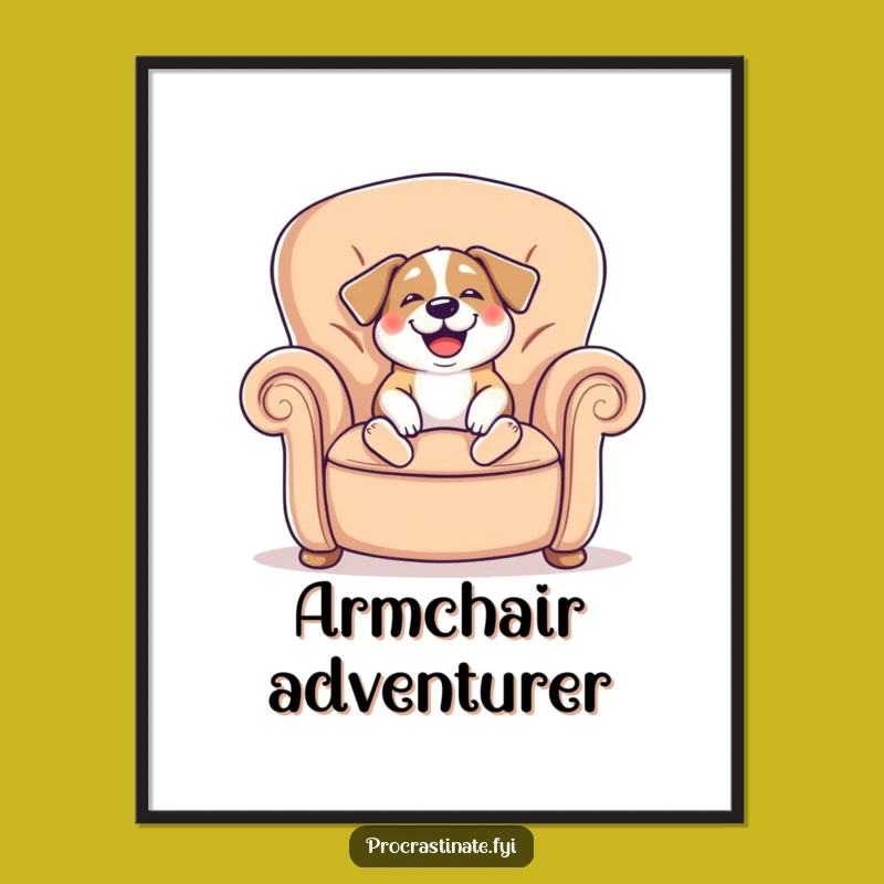 Funny Dog Armchair Poster: Relaxed Vibes for Your Walls