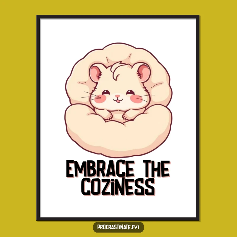 Funny Hamster Poster: Pillow Burrow Art - Cozy Gift Idea