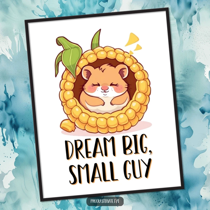 Funny poster of a happy hamster sleeping peacefully inside a large corn cob, dreaming with a sweet, contented smile.