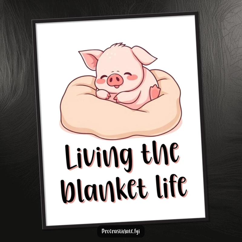 Funny Free Printable Wall Art: A happy little piglet is delightfully rolling around in a huge pile of super soft blankets.