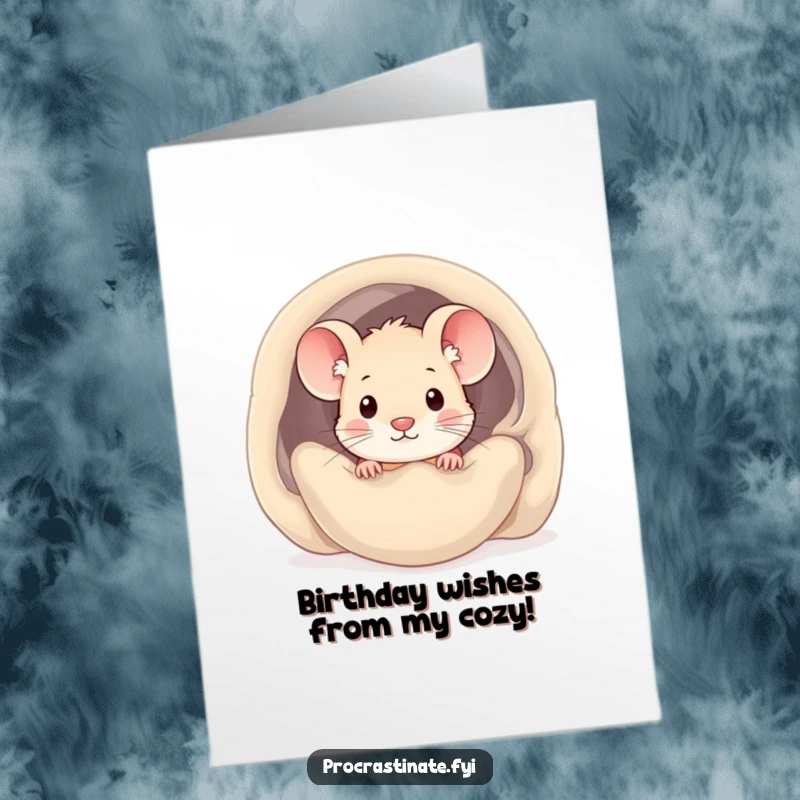 Funny Free Printable Birthday Card: Cute kawaii mouse peeking out from under a cozy blanket, wishing a happy birthday.
