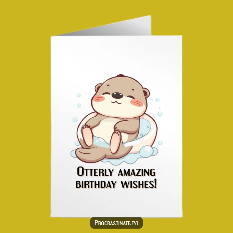 Free Printable Birthday Card: Funny Otter in Bath, Relaxed Vibes, Perfect Downloadable Gift