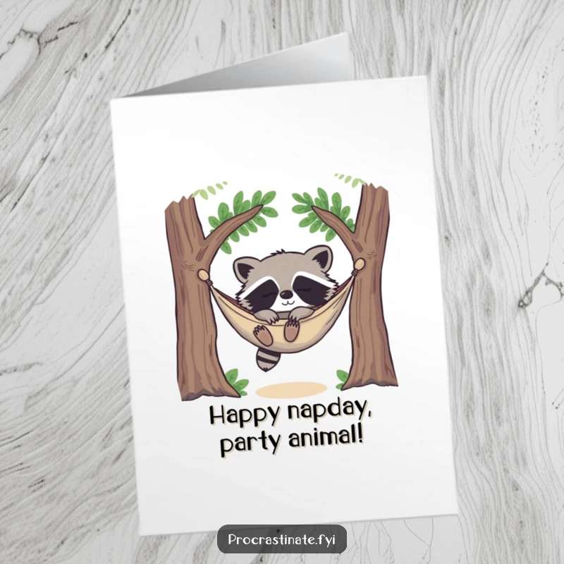 Funny Free Printable Birthday Card: A happy raccoon snoozes in a hammock, wishing you the most relaxing and fun birthday ever.