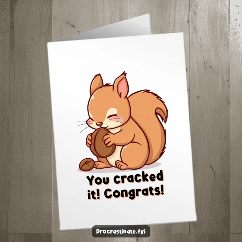 Funny Free Printable Congratulations Card: Kawaii squirrel holding a nut victoriously, symbolizing success and achievement.