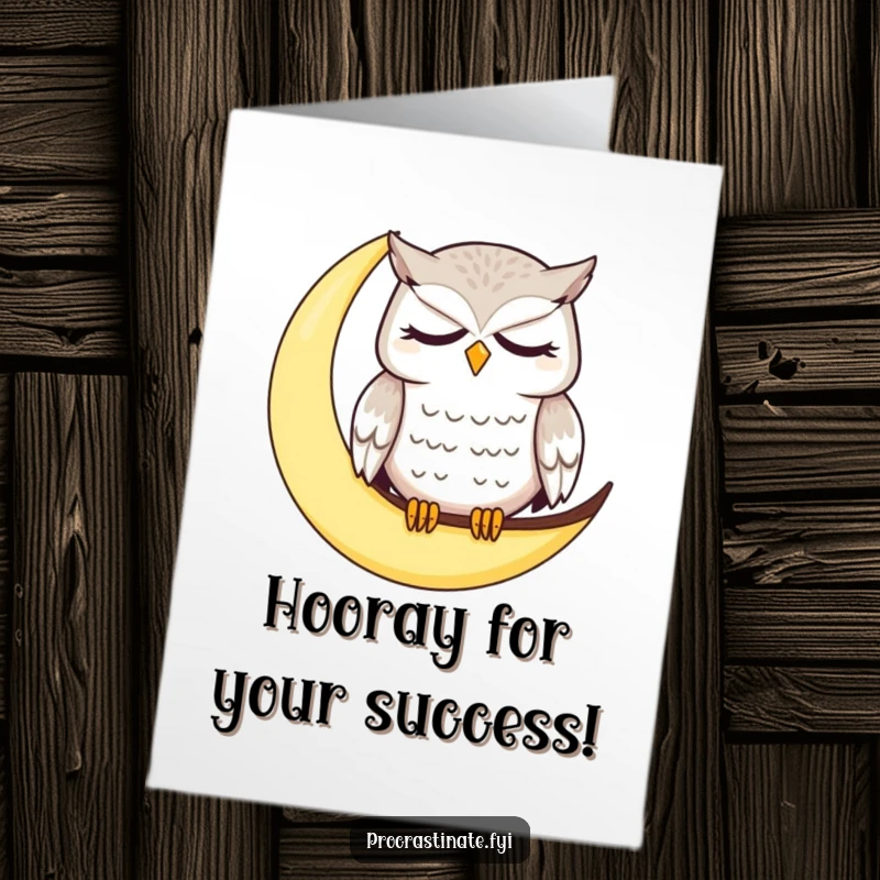 Funny Free Printable Congrats Card: Dazed owl on moon, looking sleepy and calm, perfect for congratulations.
