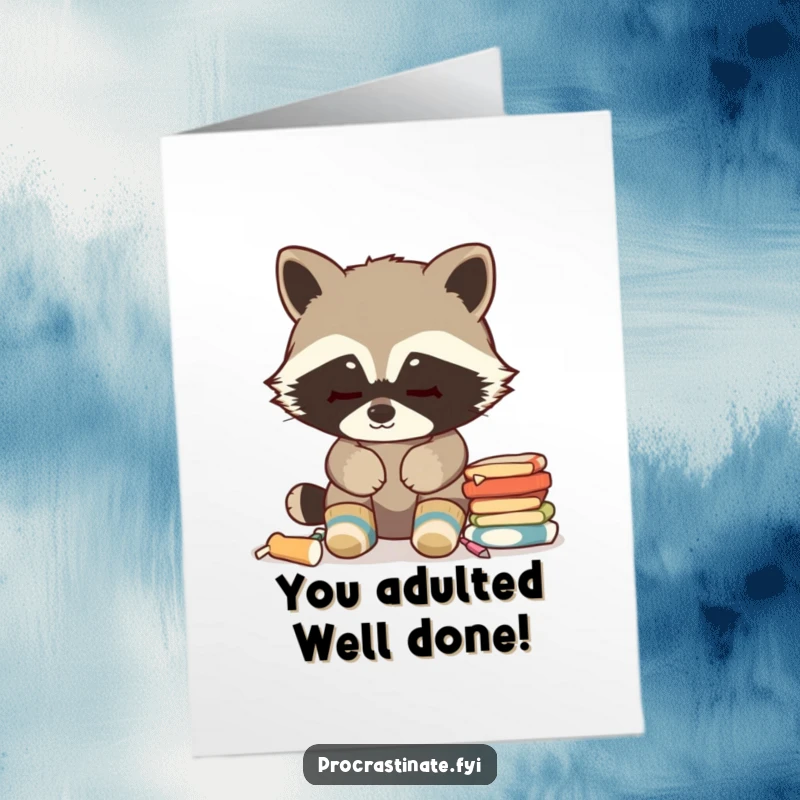 Funny free printable congratulations card: Stealthy raccoon in cozy socks celebrates avoiding chores with a sly grin.