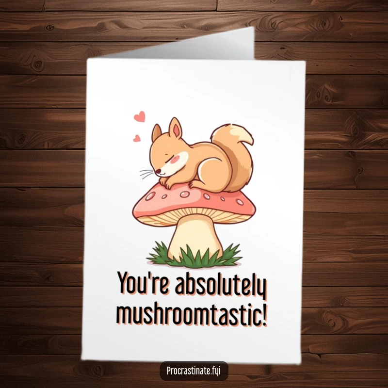 Funny Free Printable Congrats Card: A dozing squirrel rests on a mushroom cap, symbolizing peaceful and well-earned congratulations.