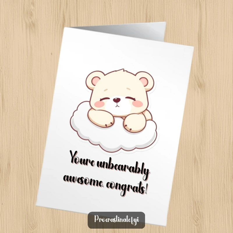 Funny Free Printable lazy bear cub on a cloud, eyes half-closed, a relaxed congrats card.